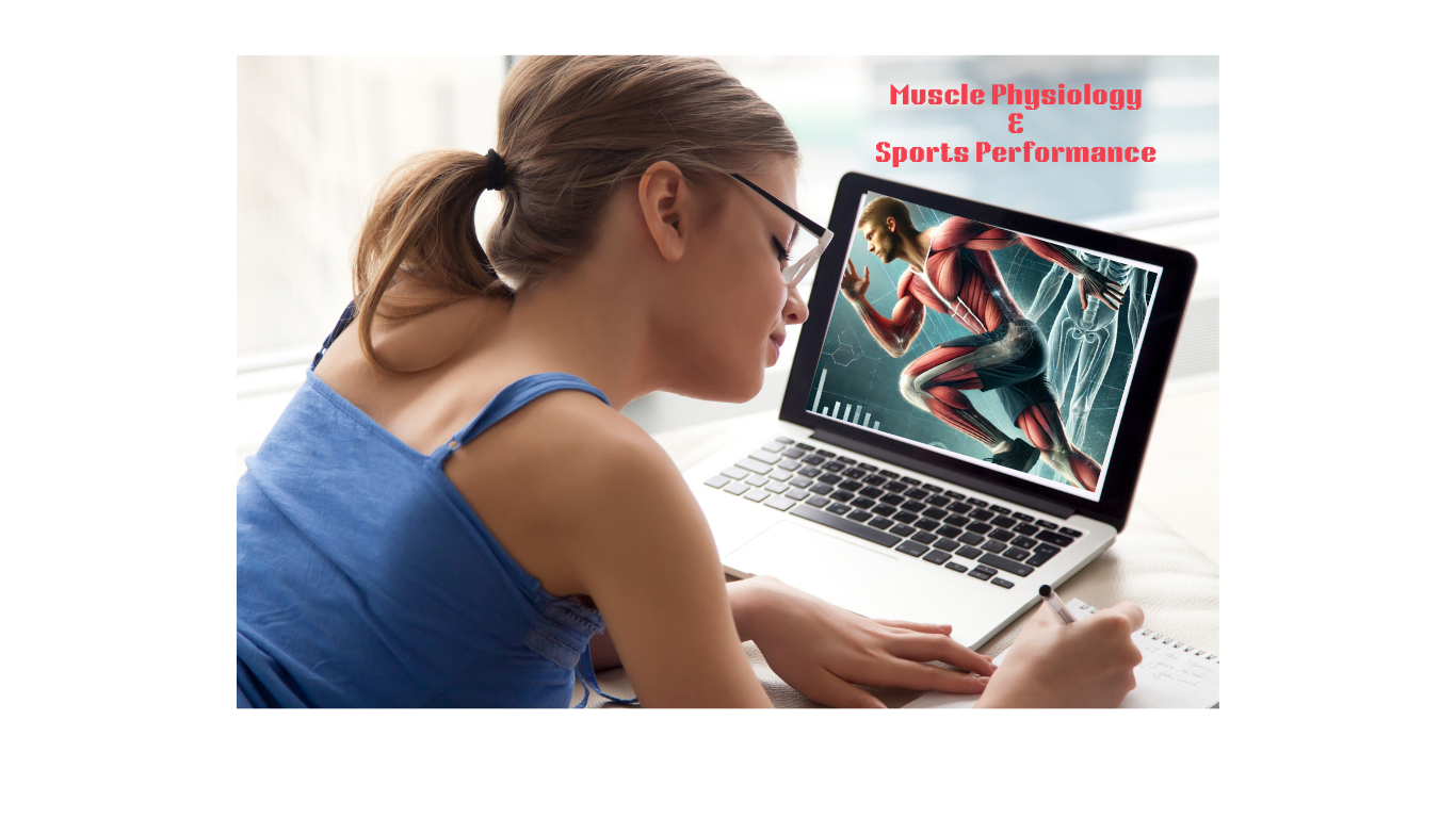 Muscle Physiology & Sports Performance